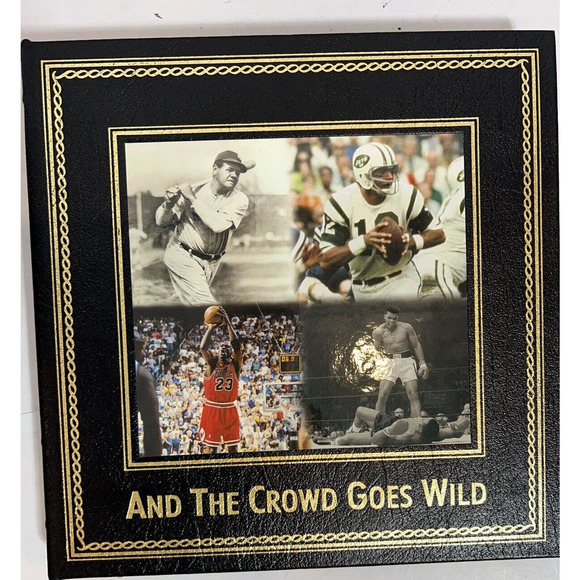 And the Crowd Goes Wild Sports Book‎ Gold edge page Bookshelf Danbury Mint 1999 - Picture 1 of 5